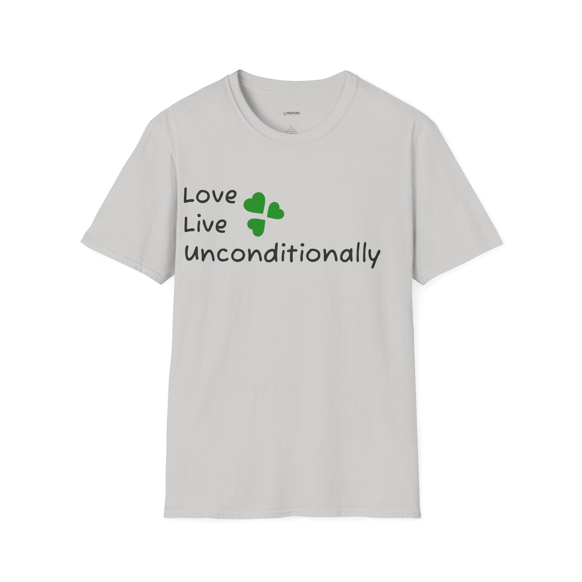 Love Unconditionally T-Shirt — Green Clover Heart Inspirational Tee