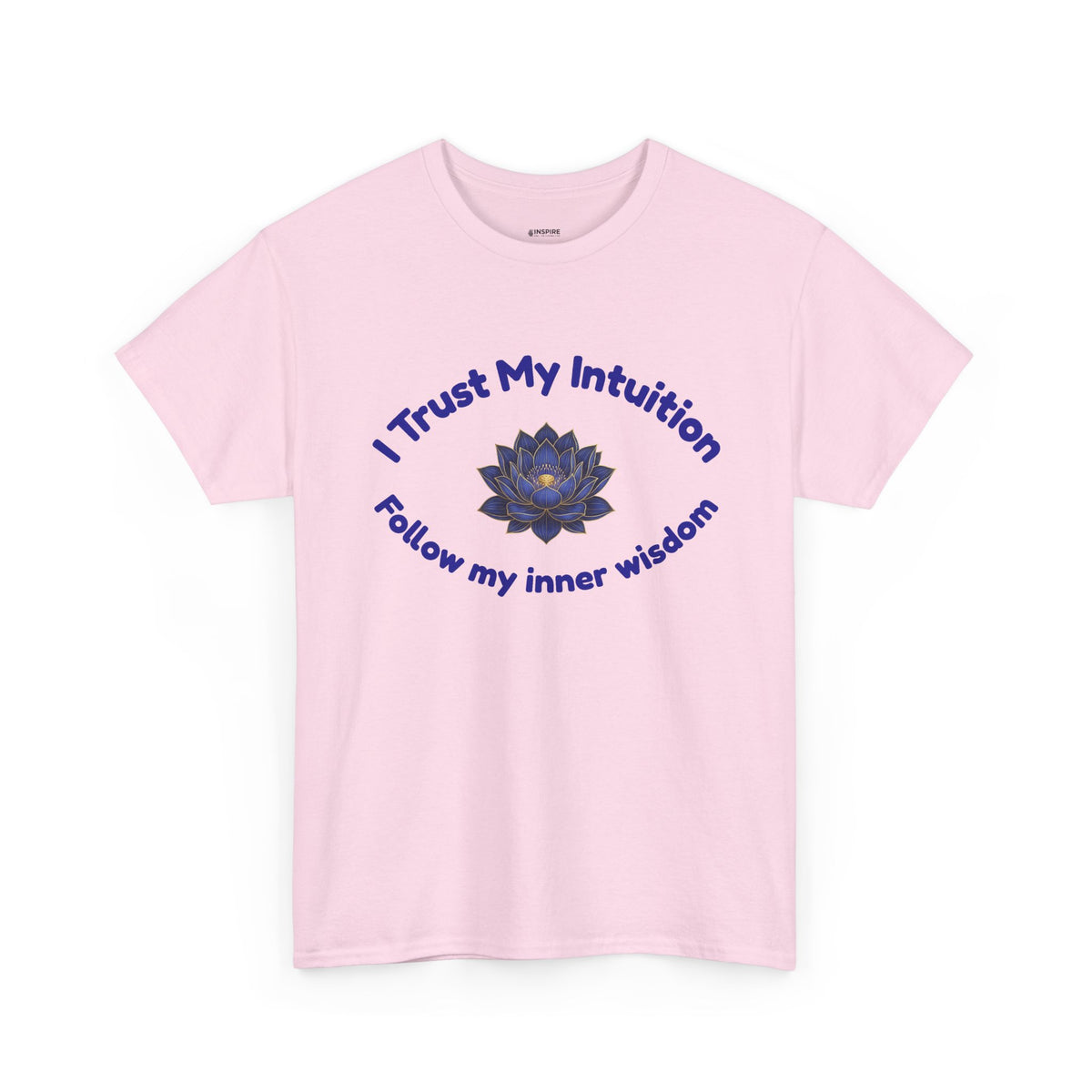 Intuition Lotus Tee — “I Trust My Intuition, Follow My Inner Wisdom” Spiritual T‑Shirt