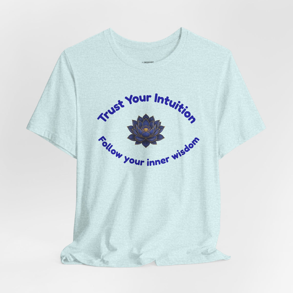 Intuition Lotus Tee — “I Trust My Intuition, Follow My Inner Wisdom” Spiritual T‑Shirt