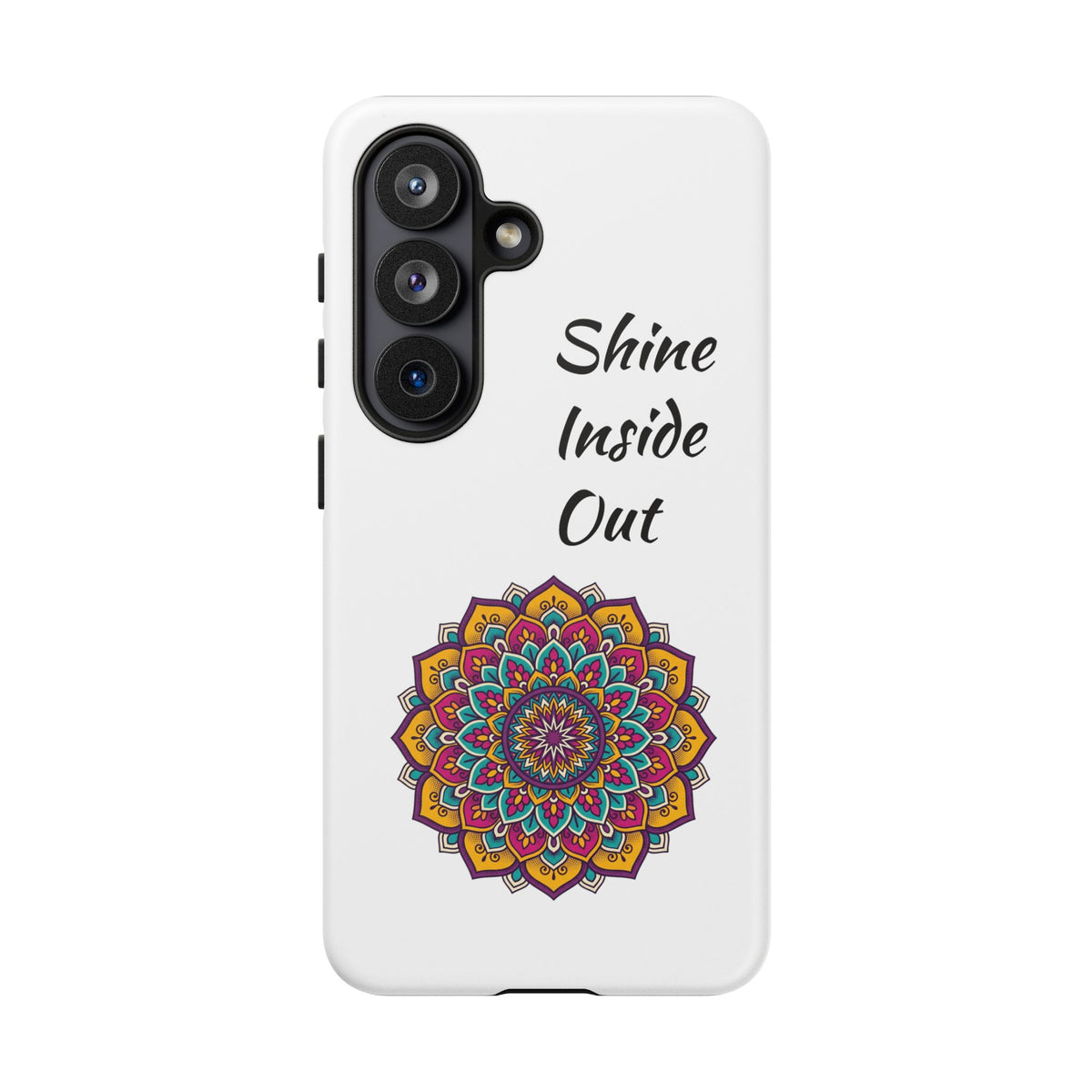 Phone Case — "Shine Inside Out" Mandala Protective Tough Case