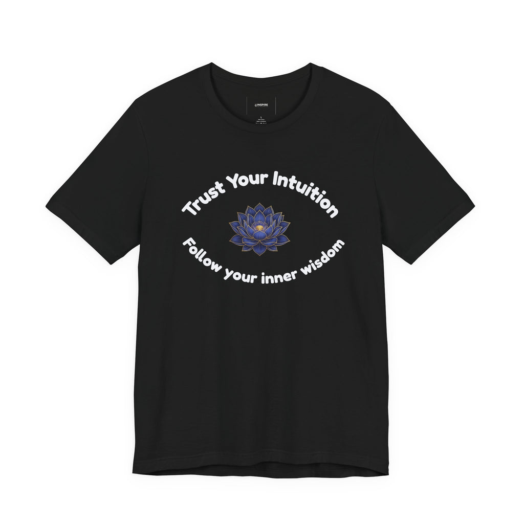 Intuition Lotus Tee — “I Trust My Intuition, Follow My Inner Wisdom” Spiritual T‑Shirt