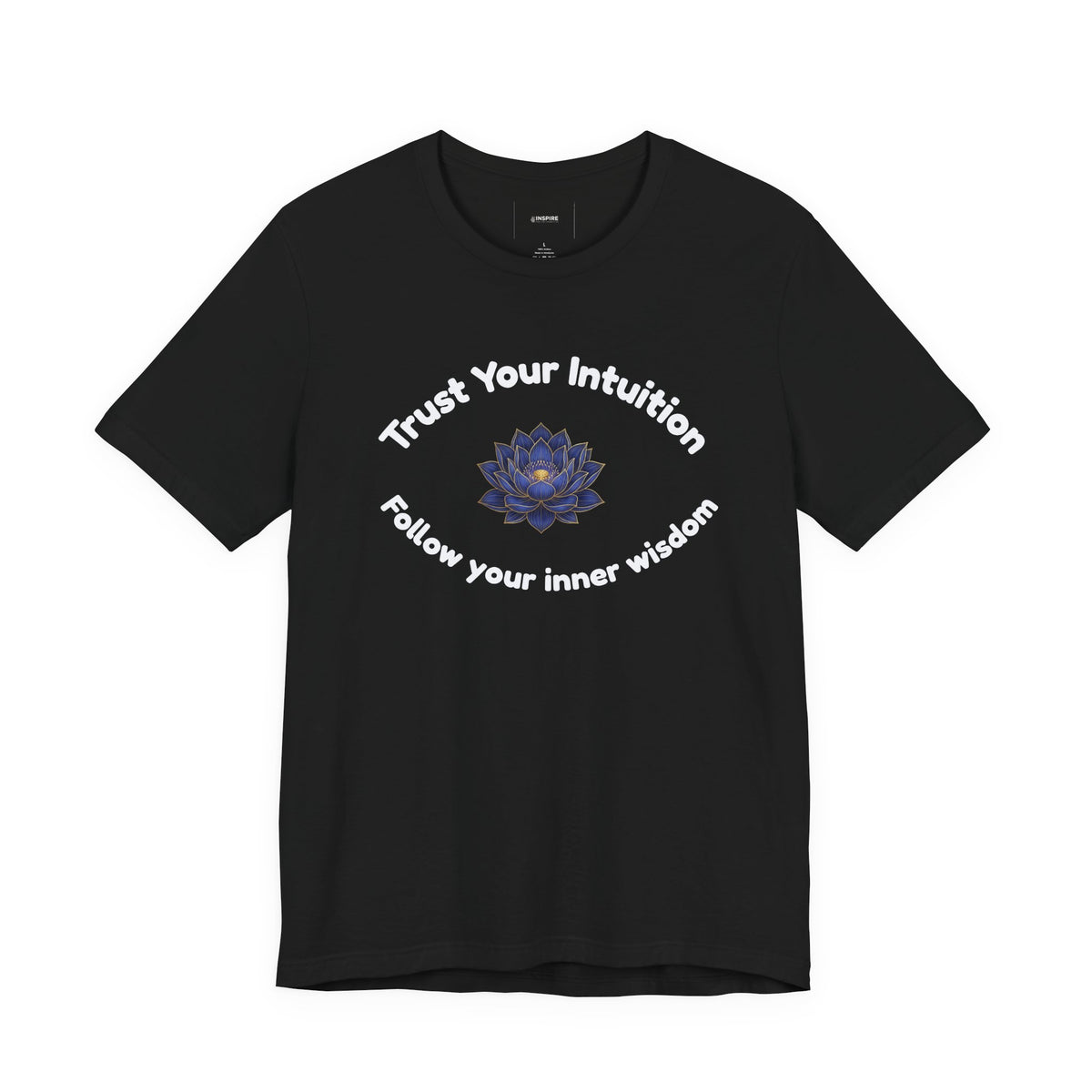 Intuition Lotus Tee — “I Trust My Intuition, Follow My Inner Wisdom” Spiritual T‑Shirt
