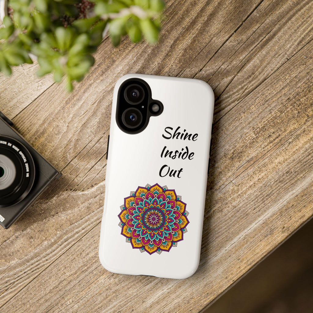Phone Case — "Shine Inside Out" Mandala Protective Tough Case