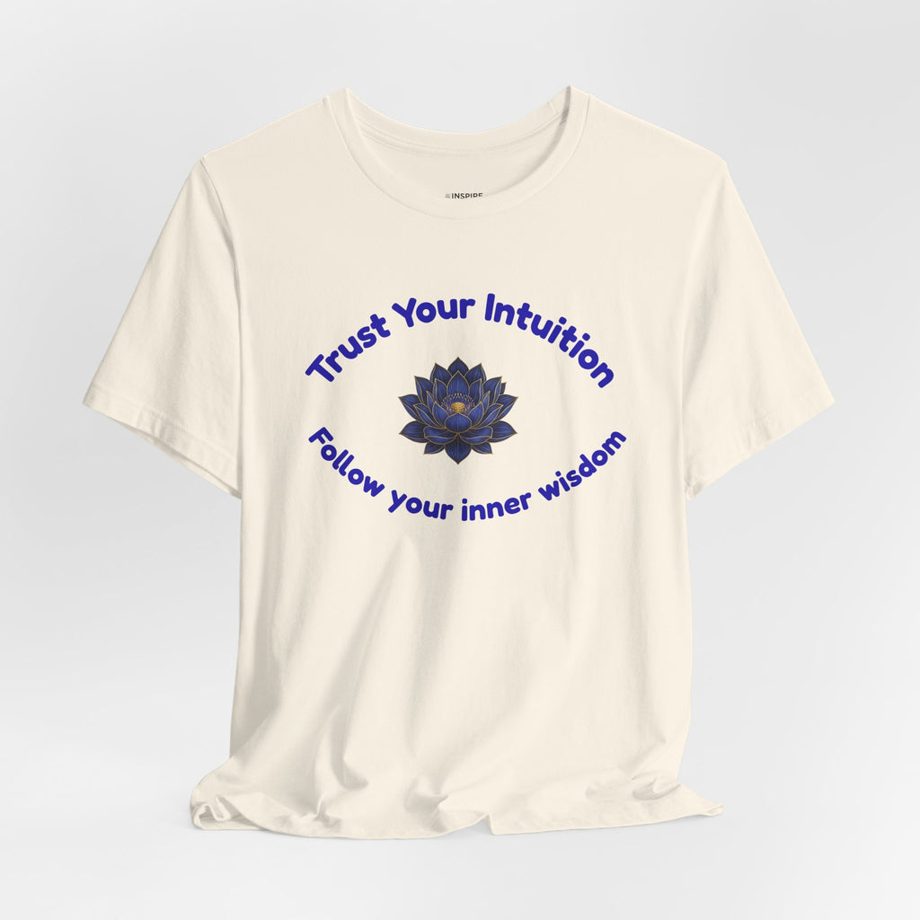 Intuition Lotus Tee — “I Trust My Intuition, Follow My Inner Wisdom” Spiritual T‑Shirt