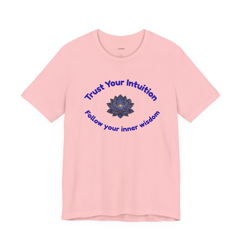 Intuition Lotus Tee — “I Trust My Intuition, Follow My Inner Wisdom” Spiritual T‑Shirt