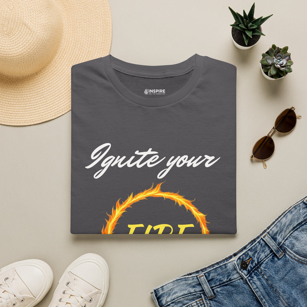 Ignite Your Fire T-Shirt — Motivational Flame Graphic Tee