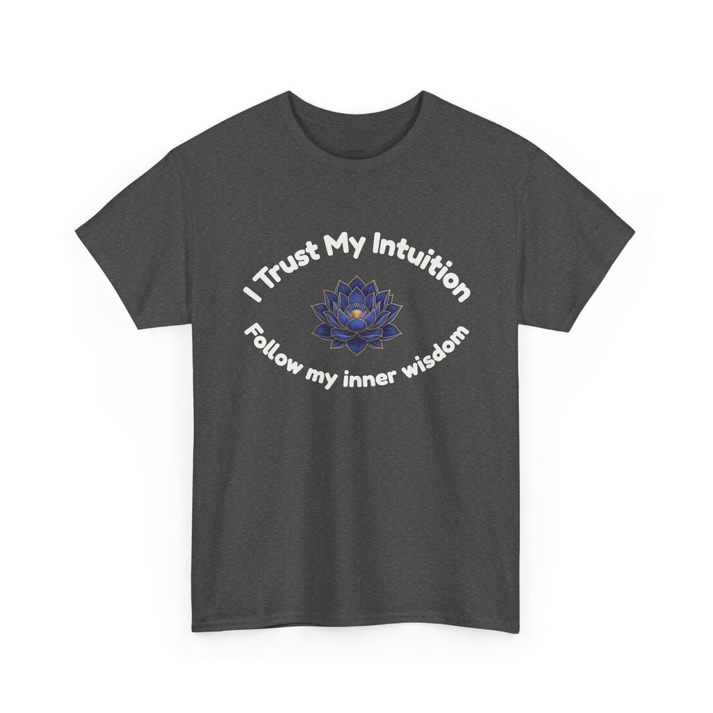Intuition Lotus Tee — “I Trust My Intuition, Follow My Inner Wisdom” Spiritual T‑Shirt