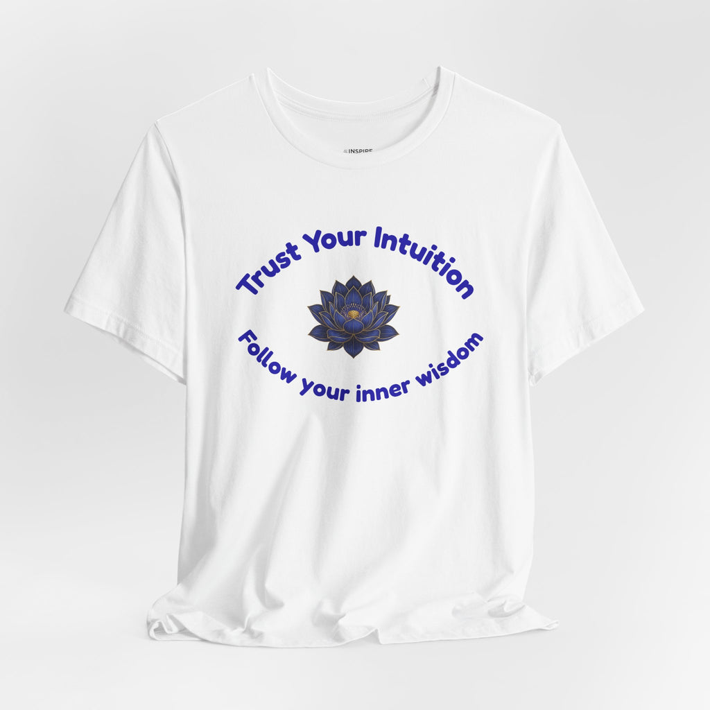 Intuition Lotus Tee — “I Trust My Intuition, Follow My Inner Wisdom” Spiritual T‑Shirt