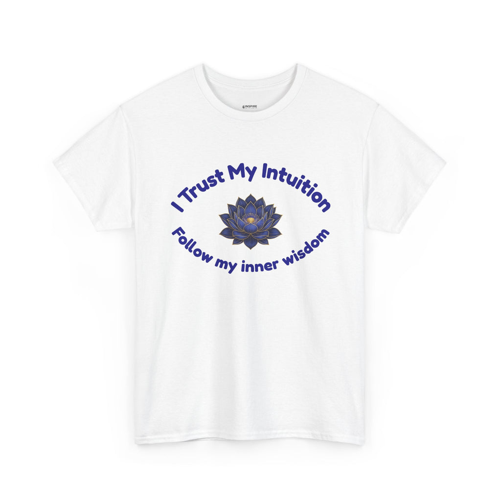 Intuition Lotus Tee — “I Trust My Intuition, Follow My Inner Wisdom” Spiritual T‑Shirt