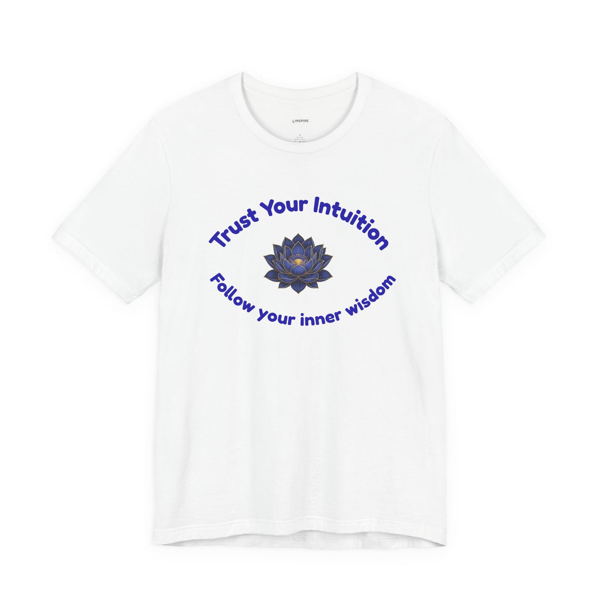 Intuition Lotus Tee — “I Trust My Intuition, Follow My Inner Wisdom” Spiritual T‑Shirt