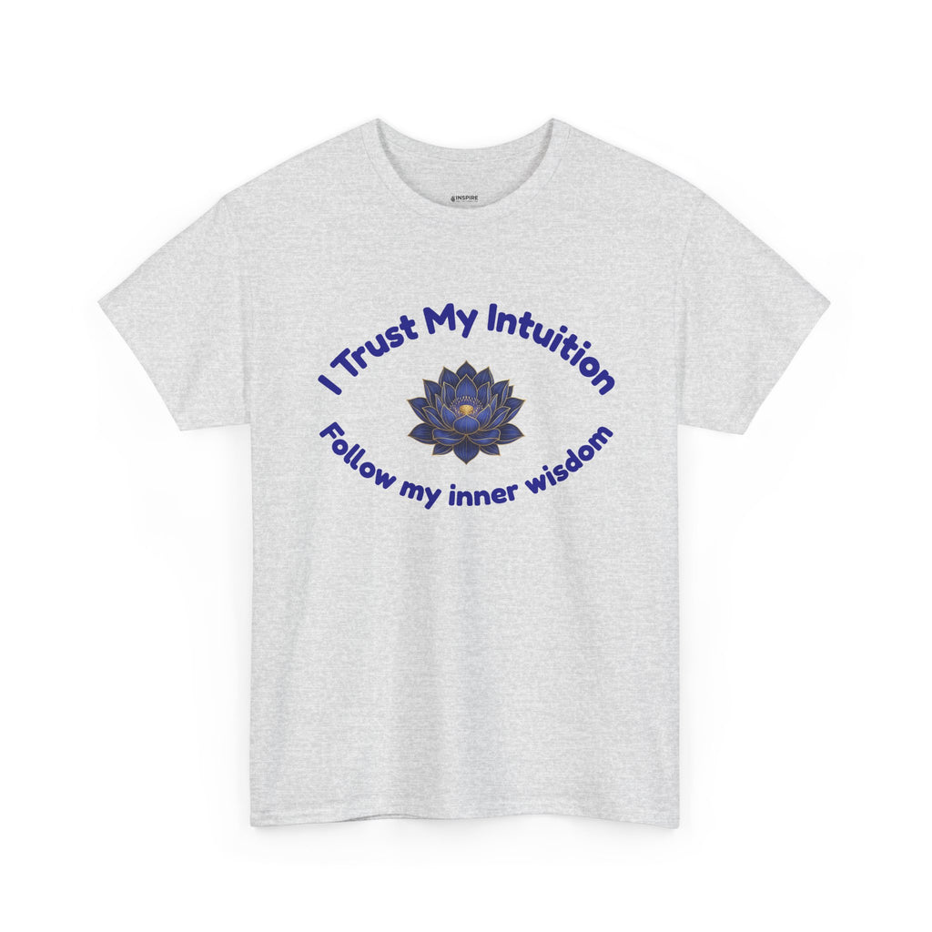 Intuition Lotus Tee — “I Trust My Intuition, Follow My Inner Wisdom” Spiritual T‑Shirt