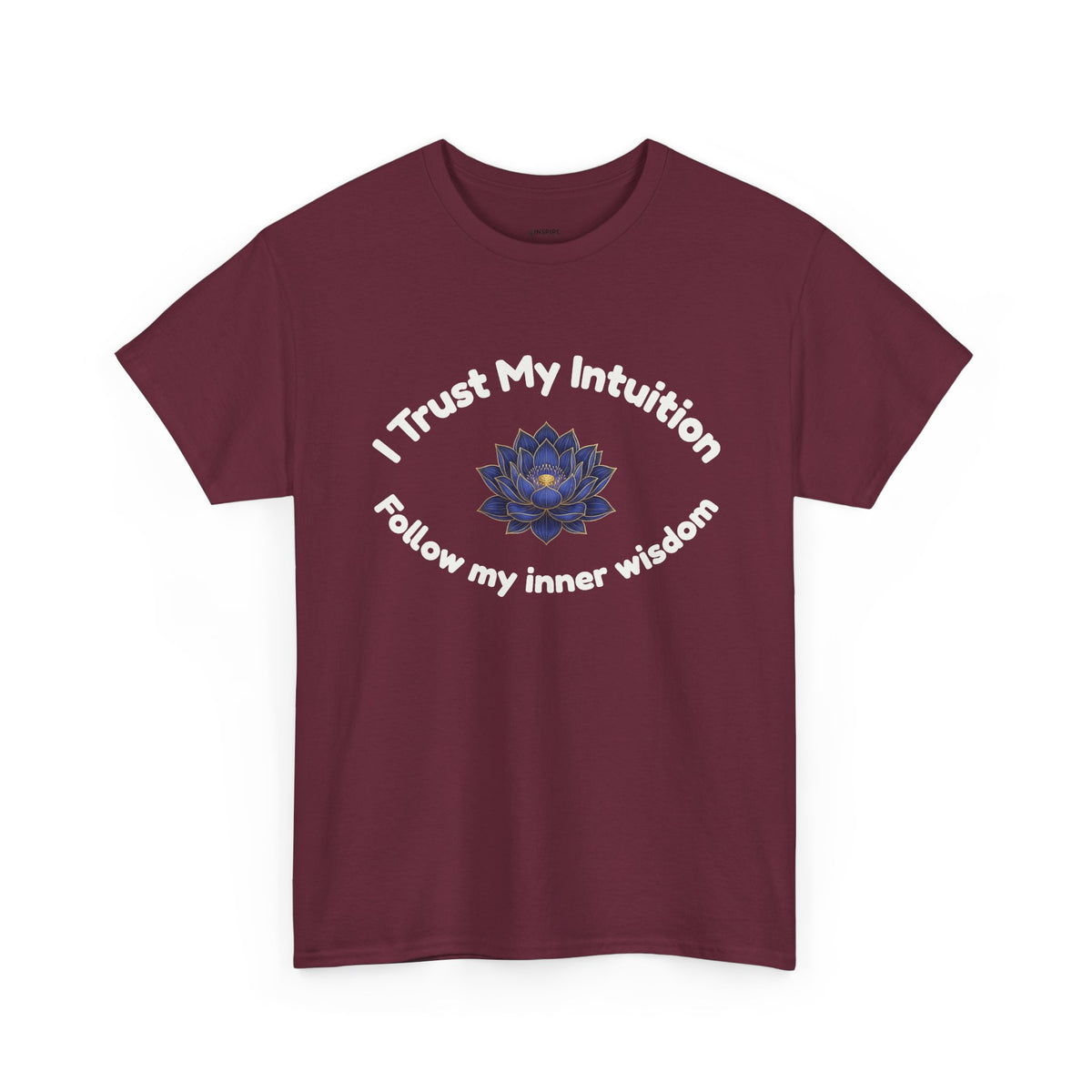 Intuition Lotus Tee — “I Trust My Intuition, Follow My Inner Wisdom” Spiritual T‑Shirt