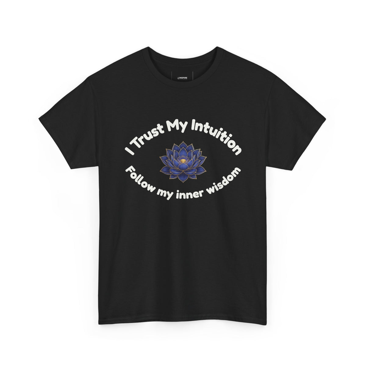 Intuition Lotus Tee — “I Trust My Intuition, Follow My Inner Wisdom” Spiritual T‑Shirt