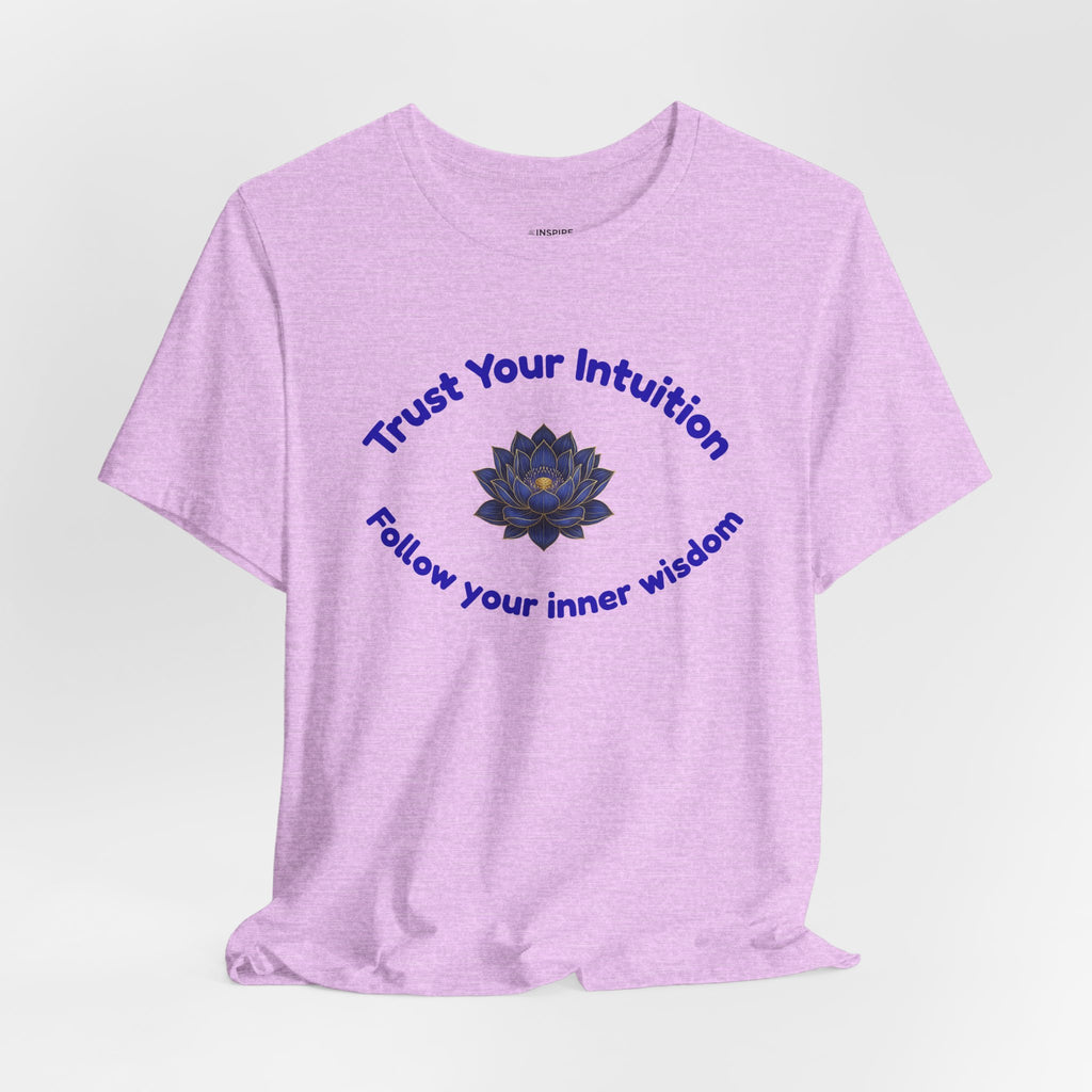 Intuition Lotus Tee — “I Trust My Intuition, Follow My Inner Wisdom” Spiritual T‑Shirt
