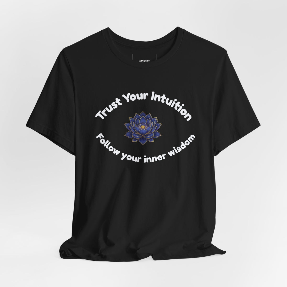 Intuition Lotus Tee — “I Trust My Intuition, Follow My Inner Wisdom” Spiritual T‑Shirt