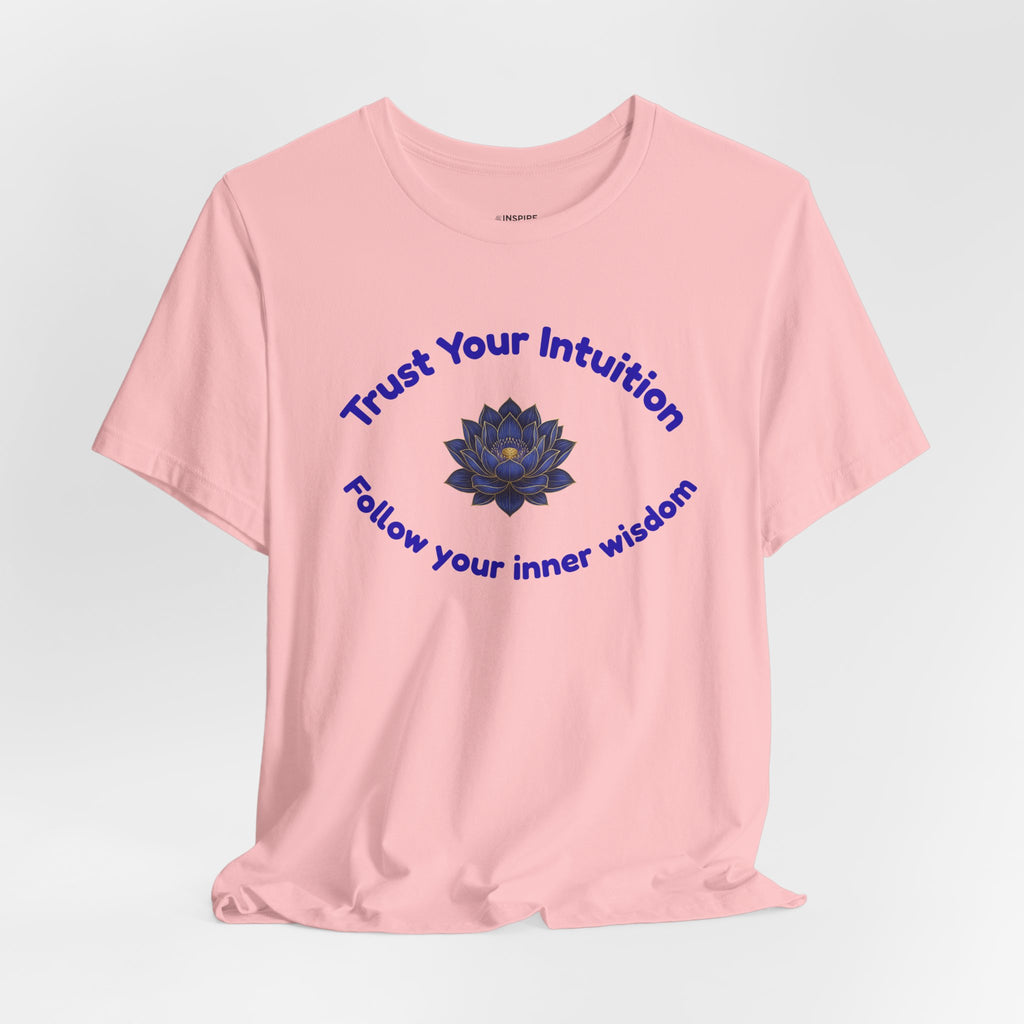 Intuition Lotus Tee — “I Trust My Intuition, Follow My Inner Wisdom” Spiritual T‑Shirt