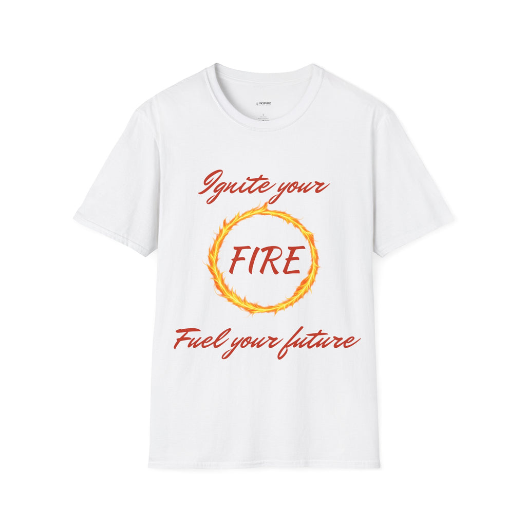 Ignite Your Fire T-Shirt — Motivational Flame Graphic Tee
