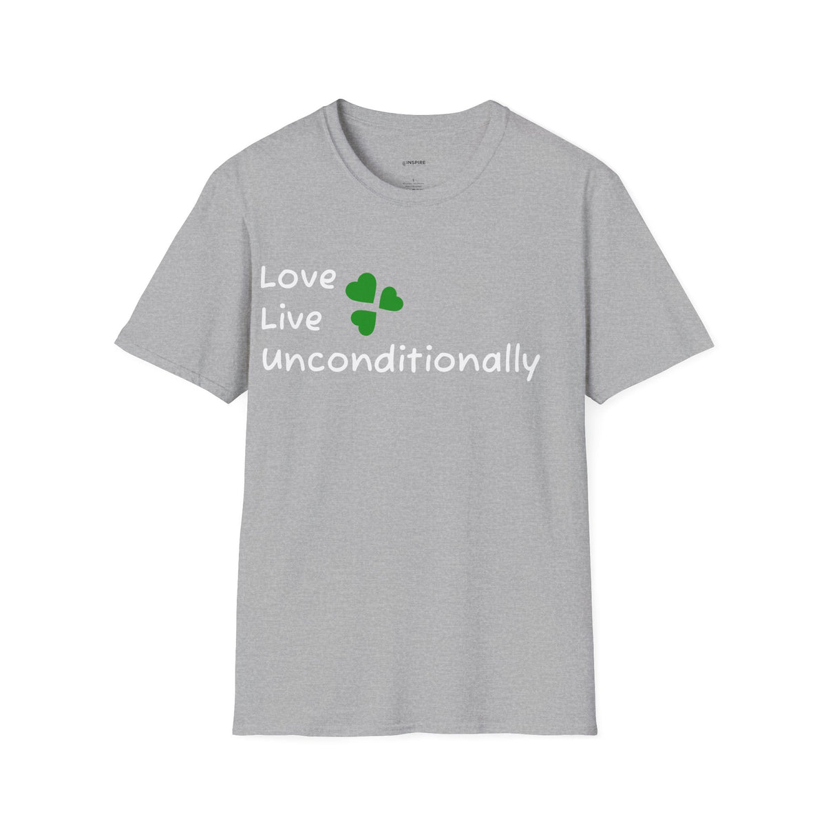 Love Unconditionally T-Shirt — Green Clover Heart Inspirational Tee