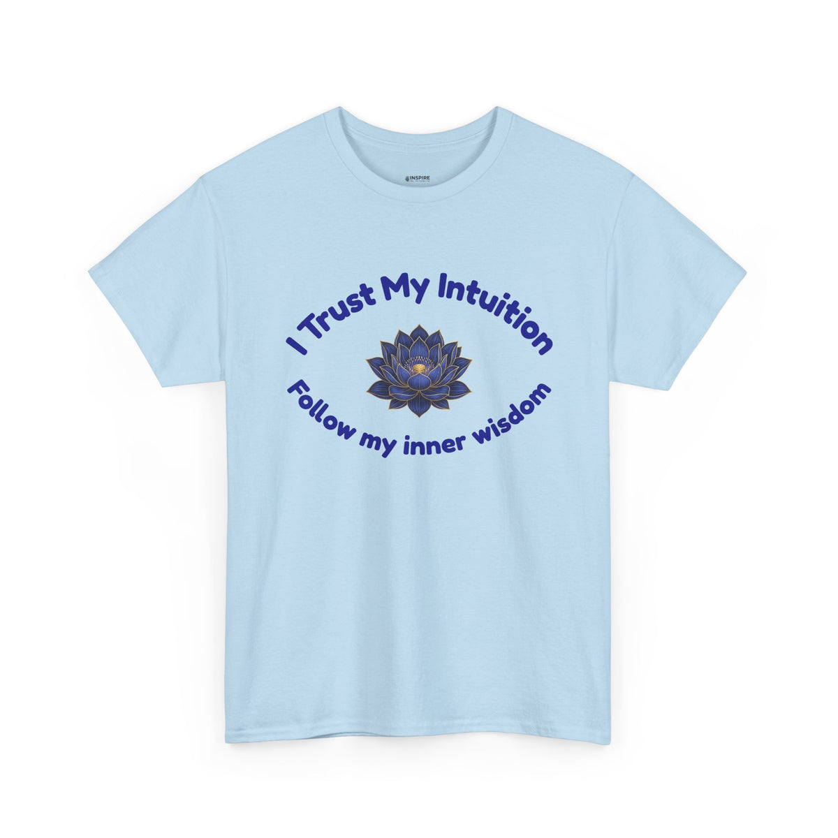 Intuition Lotus Tee — “I Trust My Intuition, Follow My Inner Wisdom” Spiritual T‑Shirt